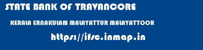 STATE BANK OF TRAVANCORE  KERALA ERNAKULAM MALAYATTUR MALAYATTOOR  ifsc code